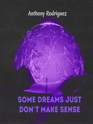 cover image of Some Dreams Just Don't Make Sense